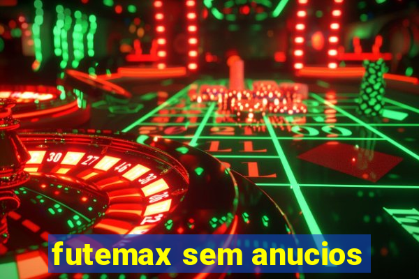 futemax sem anucios